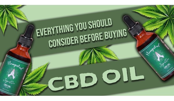 Everything You Should Consider Before Buying CBD Oil