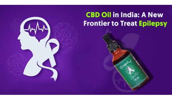 CBD Oil in India: A New Frontier To Treat Epilepsy