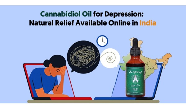 Cannabidiol Oil For Depression: Natural Relief Available Online In India